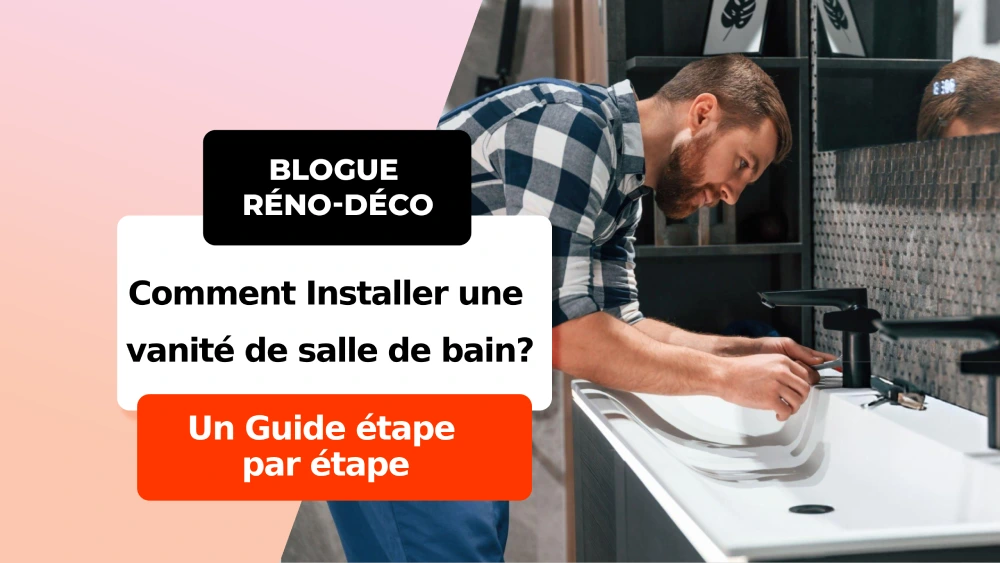 Comment Installer une vanité de salle de bain - Un Guide étape par étape